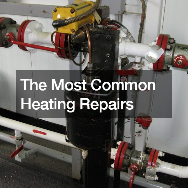 The Most Common Heating Repairs